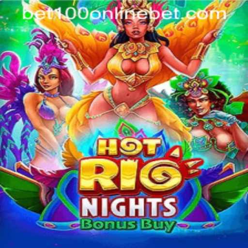 Exploring the Vibrant World of HotRioNightsBonusBuy at BET100 Online Casino