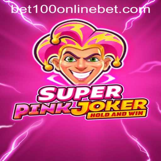 Discover the Exciting World of SuperPinkJoker: A New Delight at BET100 Online Casino